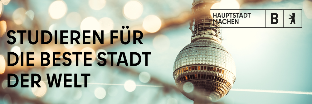 Headerbild Titel Studieren für die beste Stadt der Welt Hintergrund Fernsehturm Berlin Logo Hauptstadt machen